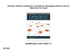 Amazon Charts Catalog It A Guide To Cataloging School