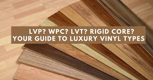 Lvp Wpc Your Guide To Luxury Vinyl