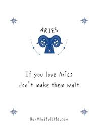 That may happen at the trials. 45 Relatable Aries Quotes And Captions To Call Out All Arians