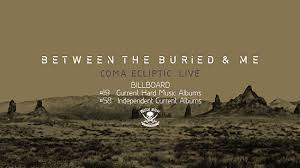 Between The Buried And Me Enters Billboard Charts For Coma