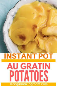 instant pot au gratin potatoes from a