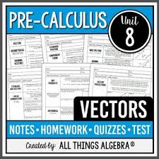 Vectors Precalculus Curriculum Unit 8