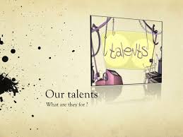 our talents powerpoint presentation