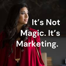 It's Not Magic. It's Marketing.