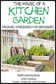 Kitchen Garden Organic Gardening