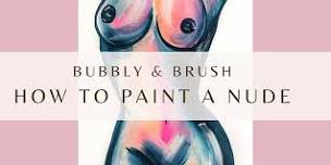 How To Paint A Nude | LADIES ONLY 18+