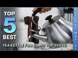 Top 5 Best Tea Kettle For Glass Top