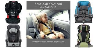 Best Car Seat For 4 Year Olds In 2022