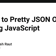 pretty json output using javascript