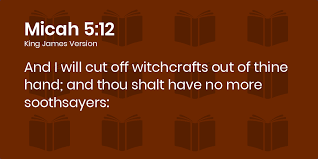 5 now gather thyself in troops, o daughter of troops: Bible Verses About The Spirit Of Witchcraft King James Version Kjv