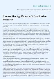 If you want to have an effective research paper follow these. Discuss The Significance Of Qualitative Research Research Paper Example