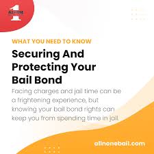 how to secure and protect your bail