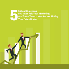 5 Questions You Must Ask Your Marketing And Sales Team
