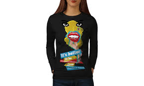 Wellcoda Ridiculous Quote Slogan Womens Long Sleeve T Shirt Dada Graphic Design