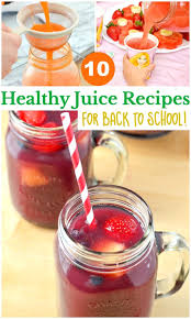 10 healthy juice recipes for back to