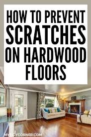 protect hardwood floors from scratches