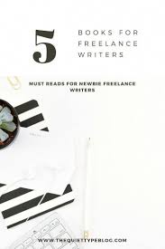  of the best books for lance writers use these books as a 5 of the best books for lance writers use these books as a guide to navigating the world of lance writer learn how to set your