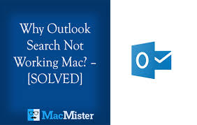 why outlook search not working mac