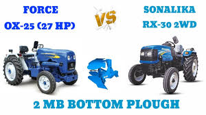 sonalika rx 30 30 hp vs force ox 25 27
