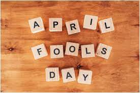 April Fools Day 2022 Jokes & Pranks ...
