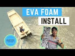 how to install eva foam on a jon boat