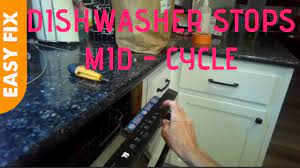 dishwasher stops mid cycle easy fix