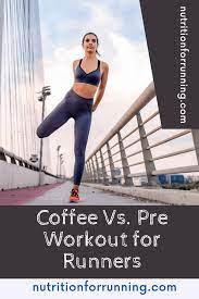 coffee vs pre workout for running
