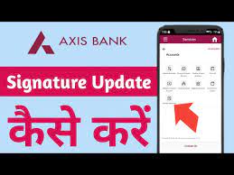 axis bank signature update