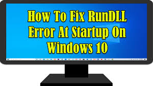 fix rundll error at startup on windows 10