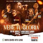 I Will See Your Glory – Concert – Dominican Republic