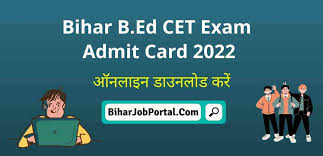 bihar b ed cet exam admit card 2022