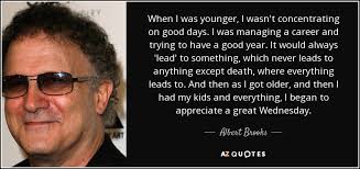 TOP 25 QUOTES BY ALBERT BROOKS (of 79) | A-Z Quotes via Relatably.com