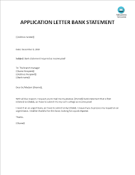 Hi guys, today in this article i am going to guide you on how to various applications like application letter to bank to issue bank statement, application letter. Application Letter For Bank Statement Templates At Allbusinesstemplates Com