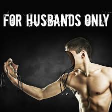 For Husbands Only