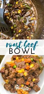 traeger roast beef bowl easy leftover