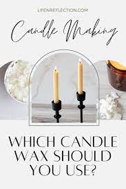 the best wax for candles by type know