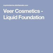 Veer Cosmetics Liquid Foundation Veer Cosmetics Liquid