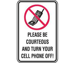 Please Be Courteous And Turn Your Cell Phone Off Sign