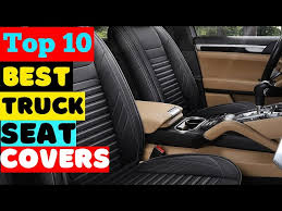 Top 10 Best Truck Seat Covers In 2023