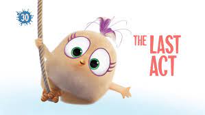 The Last Act | Angry Birds Wiki