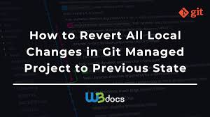 how to revert all local changes in git