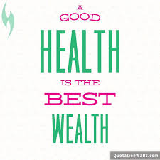 health is wealth life whatsapp dp