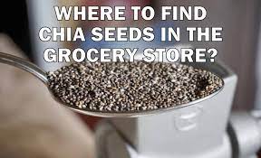 find chia seeds in the grocery
