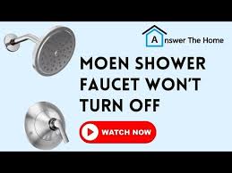 moen shower faucet won t turn off