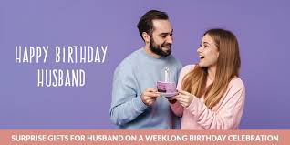 husband on a weeklong birthday celebration