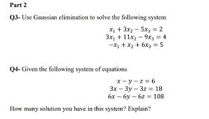 Q3 Use Gaussian Elimination To Solve