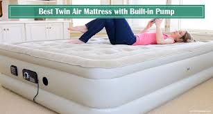 8 best twin air mattress with built in