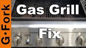 gas grill repair grill wont light or