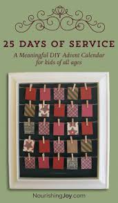 Here are 62 top advent calendars you have to see! 25 Days Of Service Advent Calendar Nourishing Joy