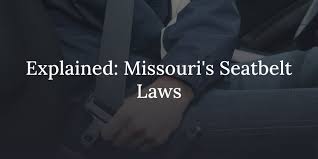 what are missouri s seat belt laws